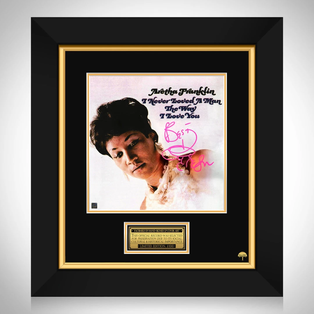 RARE-T Aretha Franklin I Never Loved A Man The Way I Love You LP Cover Limited Signature Edition Studio Licensed Custom Frame 1 RARE-T Aretha Franklin I Never Loved A Man The Way I Love You LP Cover Limited Signature Edition Studio Licensed Custom Frame
