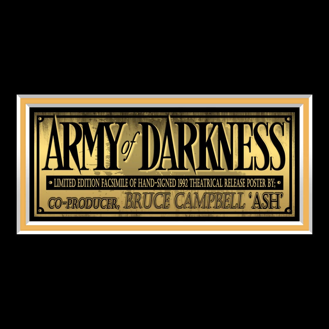 RARE-T Army Of Darkness Promotional Art Limited Signature Edition Studio Licensed Custom Frame Limited Edition Frames 5 RARE-T Army Of Darkness Promotional Art Limited Signature Edition Studio Licensed Custom Frame Limited Edition Frames