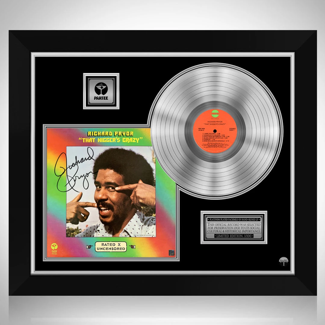 RARE-T Richard Pryor - That Nigger's Crazy Platinum LP Limited Signature Edition Studio Licensed Custom Frame 1 RARE-T Richard Pryor - That Nigger's Crazy Platinum LP Limited Signature Edition Studio Licensed Custom Frame